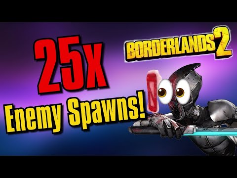 Can You Beat Borderlands 2 If 25x AS MANY ENEMIES SPAWN!?