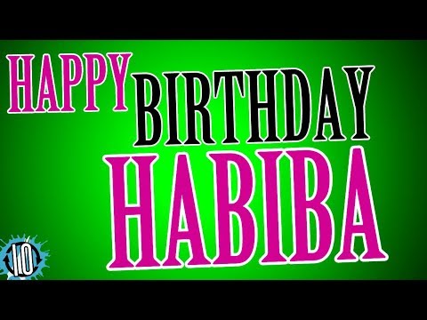 HAPPY BIRTHDAY HABIBA! 10 Hours Non Stop Music & Animation For Party Time #Birthday #Habiba