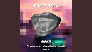 Risk Takers