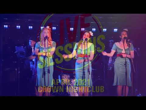 THE SWING SISTERS & THE BOOGIE WOOGIE BUGLE BAND - LIVE SESSIONS CROWN