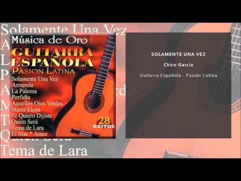 Chico García - Solamente una Vez (Single Oficial)