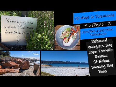 10 days in Tasmania(Pt 3): RICHMOND, the East Coast(WINEGLASS BAY/BICHENO/ST HELENS/BINALONG) & ROSS