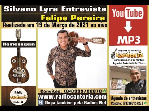 Silvano Lyra entrevista Felipe Pereira