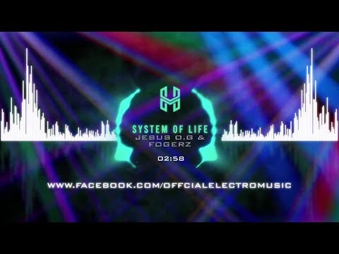 Jesus O.G & Fogerz - System Of Life