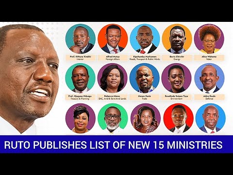 Ruto Publishes List Of The New 15 Ministries After Sending Home 7 Cabinet Secretaries