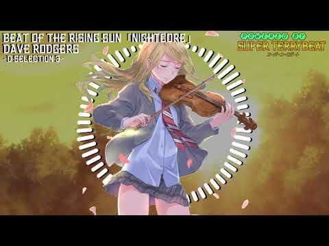 「Super EuroNightcore」 Dave Rodgers - Beat of the Rising Sun ~ Initial D ~