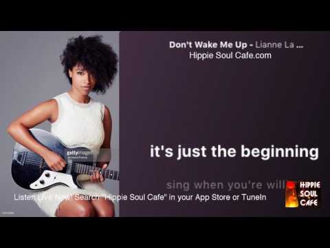 Don't Wake Me Up - Lianne La Havas