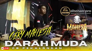 Download lagu COVER KENDANG CAK FARIS - DARAH MUDA GERY MAHESA - MAHESA MUSIC FEAT DHEHAN PRO LIVE CB PEKALONGAN mp3 Download lagu COVER KENDANG CAK FARIS - DARAH MUDA GERY MAHESA - MAHESA MUSIC FEAT DHEHAN PRO LIVE CB PEKALONGAN mp3