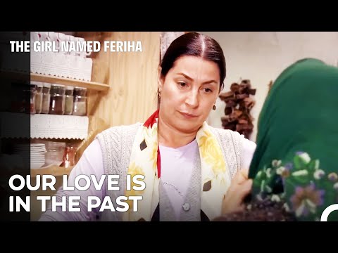 Zehra Tells About Her First Love - The Girl Named Feriha Episode 31