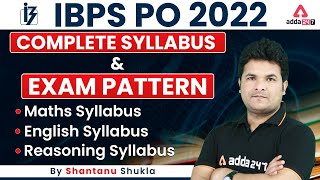 IBPS PO Syllabus 2022 | IBPS PO Syllabus & Exam Pattern 2022 | Shantanu Shukla