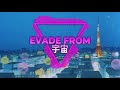 EVADE FROM 宇宙 FLYDAY CHINATOWN