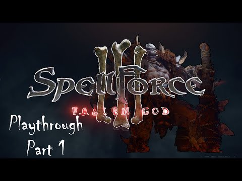SpellForce 3 Fallen God Playthrough Part 1