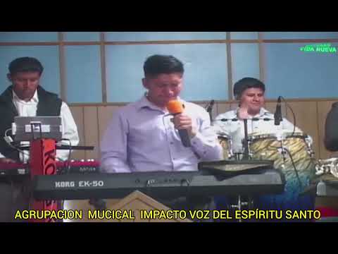 Agrupación Musical impacto voz del Espíritu Santo