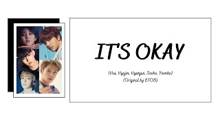 [Color Coded Lyrics] Hui, Hyojin, Hyunjae, Seoho, Yeonho - It's Okay 괜찮아요 (By. BTOB) (Han/Rom/Eng)