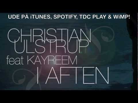 Christian Ulstrup feat. KayReem - I Aften (OFFICIEL PRE-VIDEO)