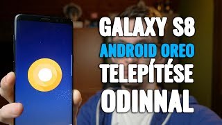 Így tudod telepíteni az Oreót Galaxy S8-ra!