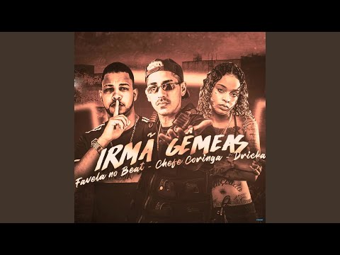Irmã Gêmeas (feat. Mc Dricka)
