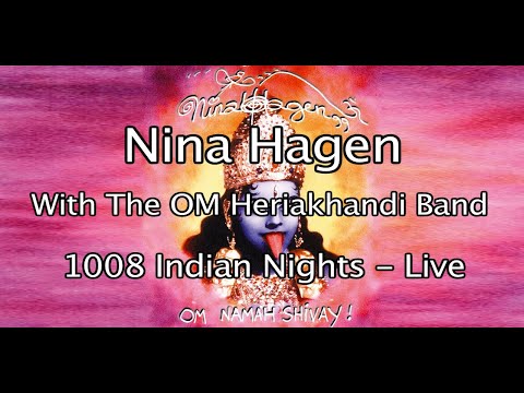 Nina Hagen With The OM Heriakhandi Band - 1008 Indian Nights - Live - Full Mantra Album