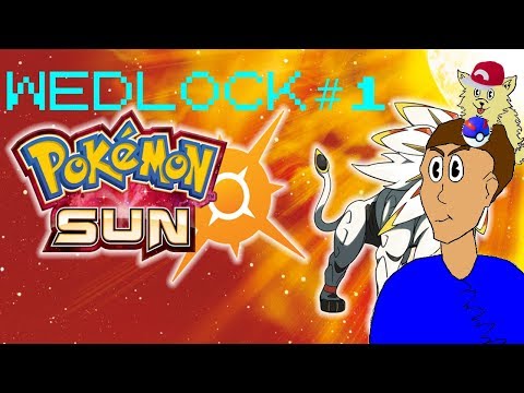 Pokemon Sun Wedlock Part 1 - New Start