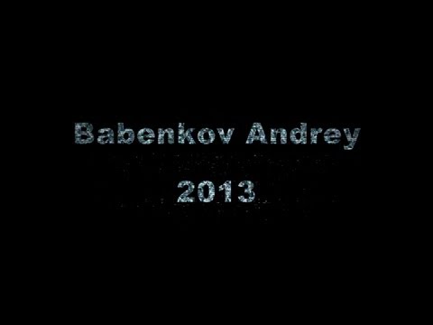 Summer 2013 Andrey Babenkov