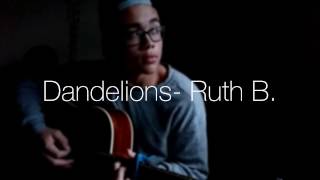Dandelions- Ruth B. | Kye Gage Cover
