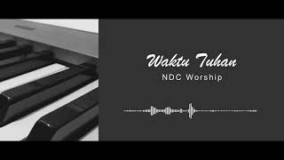 Download lagu Waktu Tuhan - NDC Worship | Instrumental by Jonathan Teopilus mp3