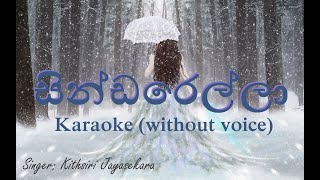 Kameliya Mal (Cinderella)-Acoustic Type Karaoke (w