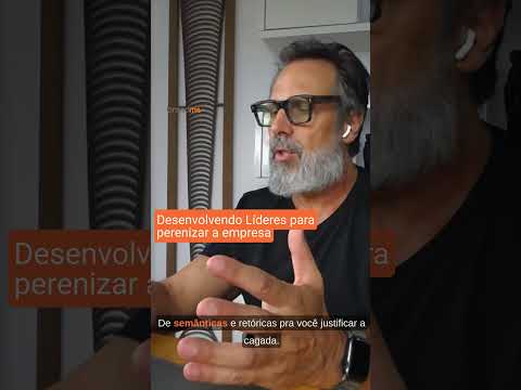 Desenvolvendo Líderes para Perenizar a Empresa