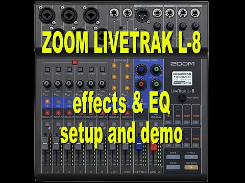 ZOOM LIVETRAK L-8  effects and EQ