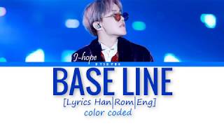 Download lagu BTS jhope- base line [Lyrics Han|Rom|Eng] COLOR CODED mp3