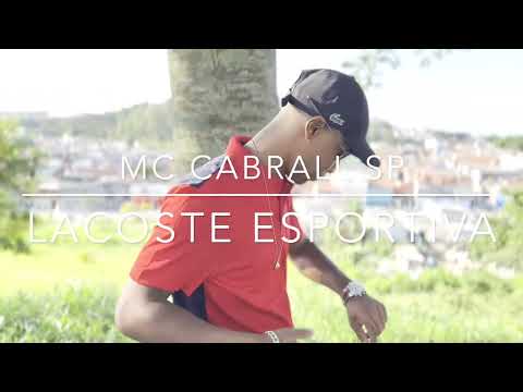 Mc cabrall sp - Lacoste Esportiva (Videoclipe Oficial)Dj neeh Fzr
