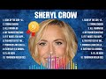 Sheryl Crow Greatest Hits 2024 Collection - Top 10 Hits Playlist Of All Time
