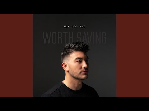 Worth Saving - Brandon Pak