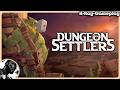 Dieses Neue Basisbau Dungeon RPG Hat Echt Potenzial ​ ​ DUNGEON SETTLERS PLAYTEST German HD
