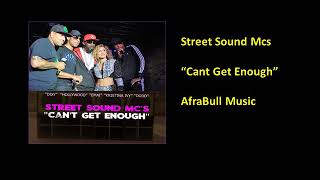 Street Sound MCs ft Kristina Ivy - Cant Get Enough (Audio)