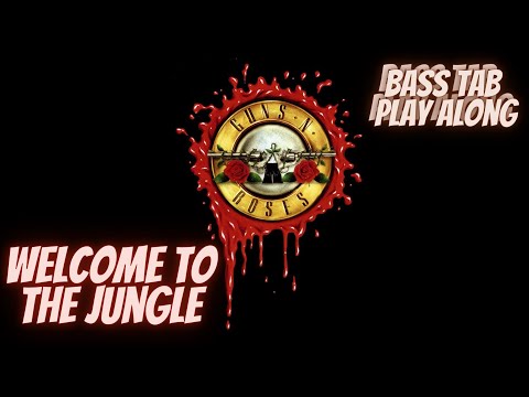 Guns N' Roses - Welcome To The Jungle (BASS TAB PLAY ALONG)