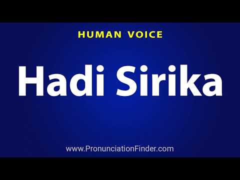 How To Pronounce Hadi Sirika