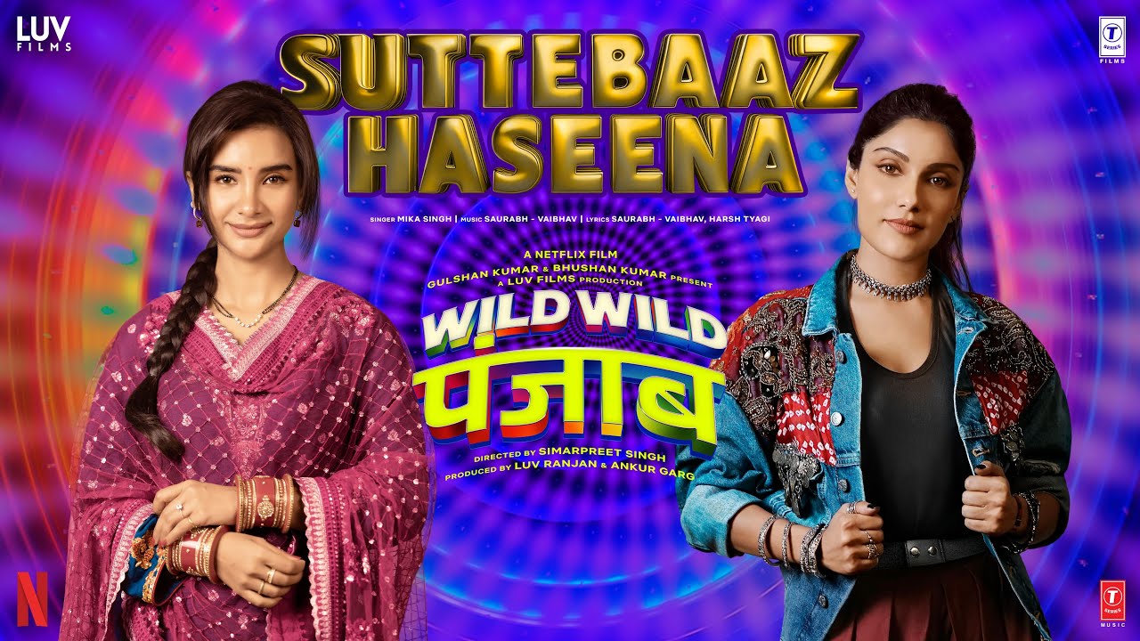 Suttebaaz Haseena Lyrics | Wild Wild Punjab | Mika Singh