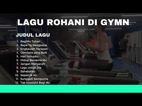 Lagu Rohani Saat Di Gymn