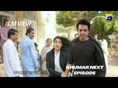 Khumar _ Episode 47 Promo _ Khumar Episode 47 Teaser Only On Geo Par 🙌