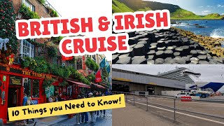 British & Irish Cruises:10 Things YOU NEED TO KNOW Before You Book!
