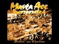 Masta Ace - Sittin’ On Chrome- U Cant Find Me (Official Audio)