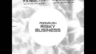 Moonrush - Risky Business (Original Mix)