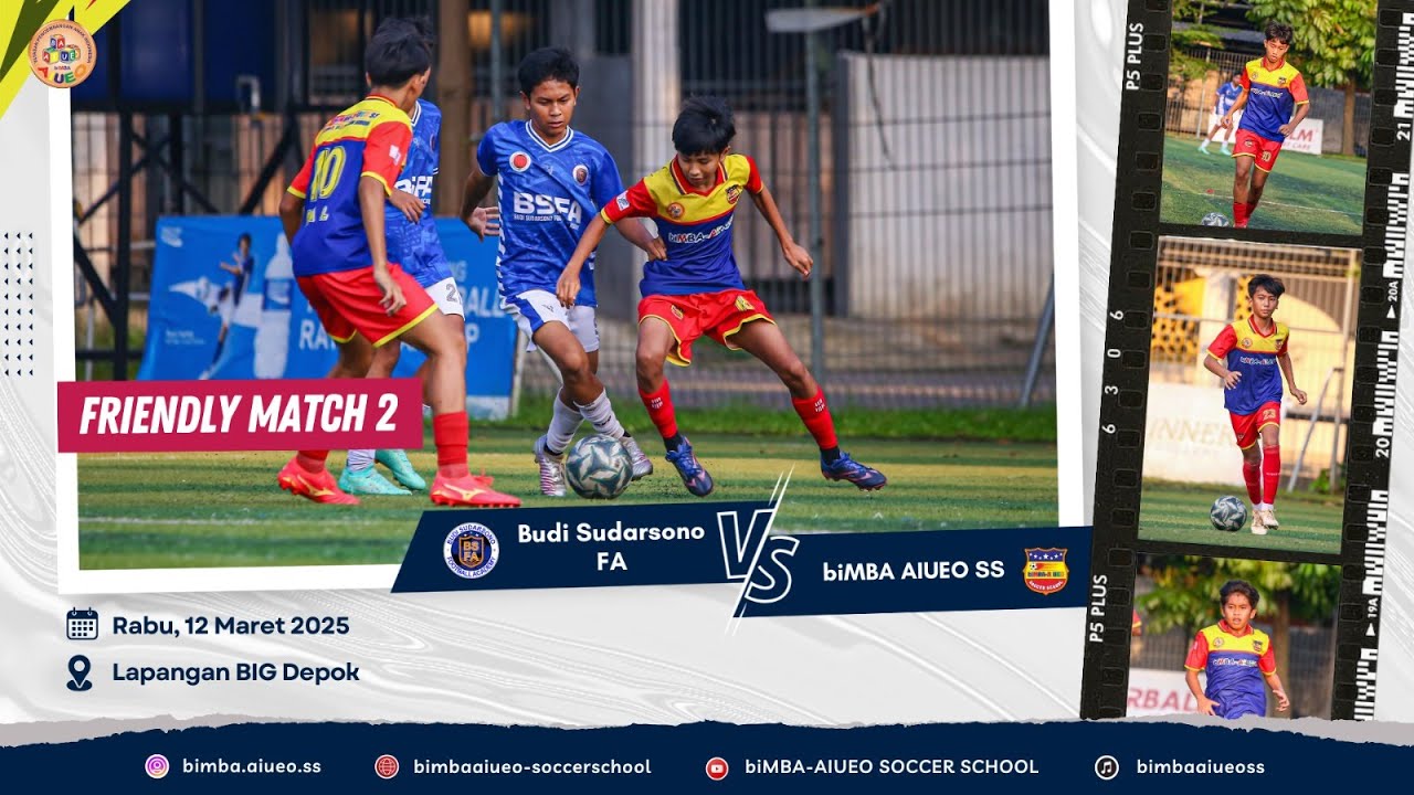 HIGHLIGHT FRIENDLY MATCH U15 BSFA VS biMBA AIUEO SS