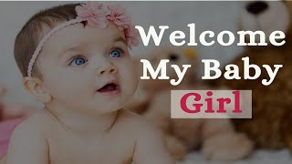 Welcome Quotes for New Born Baby Girl