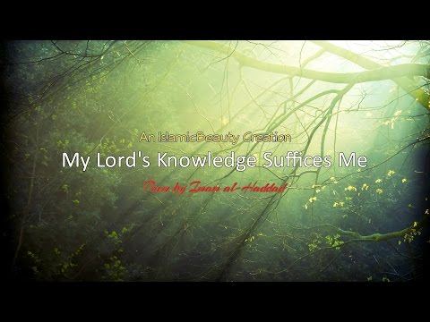 Nasheed ᴴᴰ - My Lord's Knowledge Suffices Me