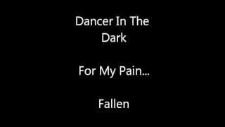 For My Pain-  Dancer In The Dark