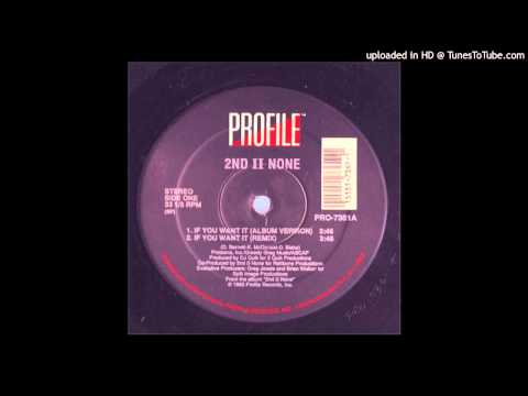 2nd II None - If You Want It (Remix) [Prod. By DJ Quik]