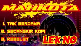 Download lagu MAHKOTA_LEK NO mp3