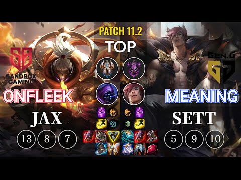 SB OnFleek Jax vs GEN.A Meaning Sett Top - KR Patch 11.2